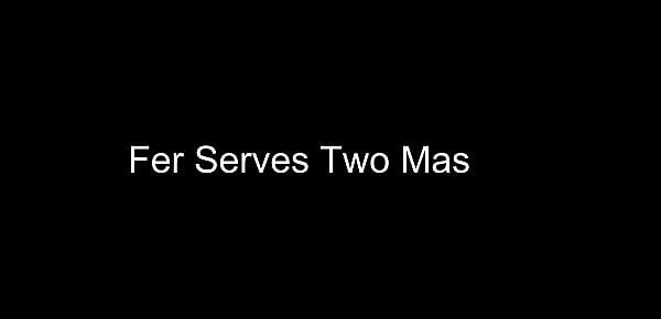  Fer Serves Two Masters